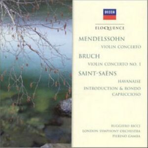 Mendelssohn/Bruch/Saint-Saen : Violin Concertos/Violin Con. No.1/Havanaise