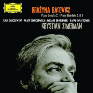 Bacewicz : Quintettes et sonate pour piano. Zimerman.