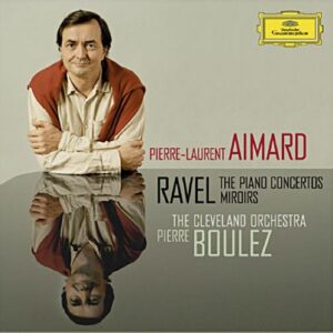 Ravel : Concertos pour piano. Aimard, Boulez.