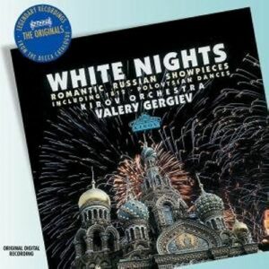 White Nights / Nuits Blanches: Tchaikovski, Borodin, Glinka