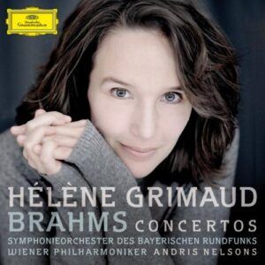 Brahms : Concertos pour piano n° 1 et 2. Grimaud, Nelsons.