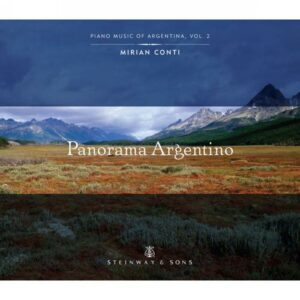 Panorama Argentino : Musique pour piano d'Argentine (Volume 2)