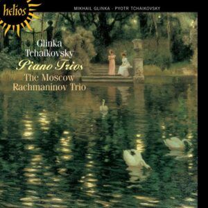 Mikhaïl Glinka - Piotr Ilyitch Tchaïkovski : Trios pour piano