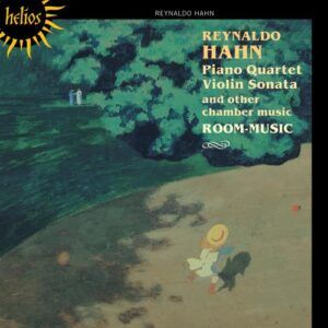 Reynaldo Hahn : Musique de chambre