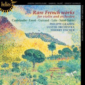 Philippe Graffin, violon : Pièces françaises rares pour violon & orchestre