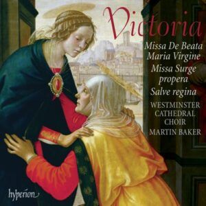 Tomás Luis de Victoria : Missa De Beata Maria Virgine - Missa Surge propera
