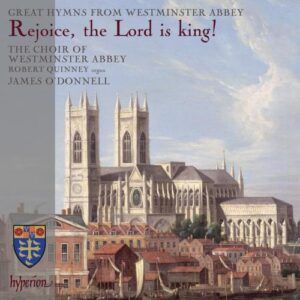 Rejoice, the Lord is king ! : Great Hymns from Westminster Abbey