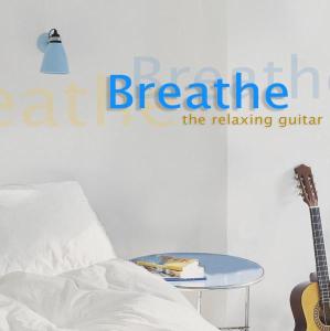 Breath - The Relaxing Guitar