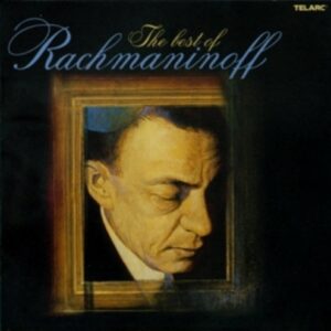 Rachmaninoff, Sergei: Best Of Rachmaninoff