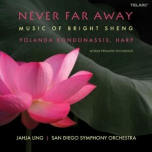 Never Far Away,  Music Of Bright Sheng