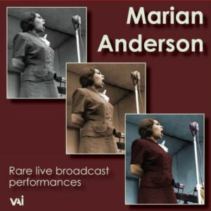 Marian Anderson : Rare live broadcast performances.