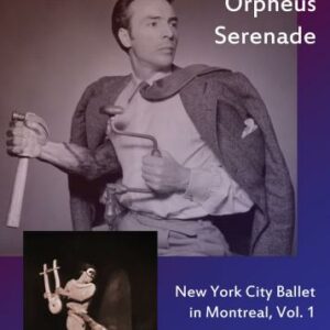 Balanchine : New York City Ballet in Montreal, vol. 1.