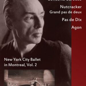 Balanchine : New York City Ballet in Montreal, vol. 2.