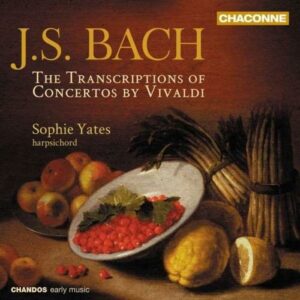 Bach : Transcriptions pour clavecin de Concertos de Vivaldi. Yates.