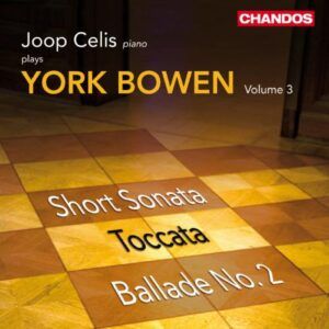 York Bowen : Œuvres pour piano (Volume 3)