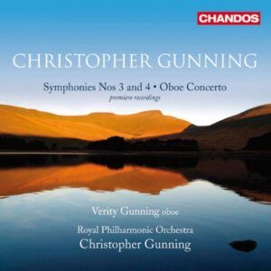 Christopher Gunning : Symphonies n°3 & 4 - Concerto pour hautbois