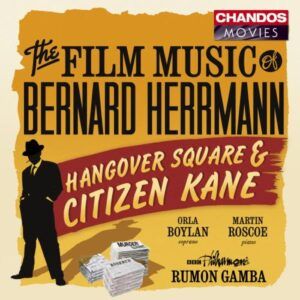 Bernard Herrmann : Hangover Square - Citizen Cane