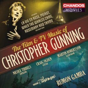 Christopher Gunning : The Film and TV Music of Christopher Gunning