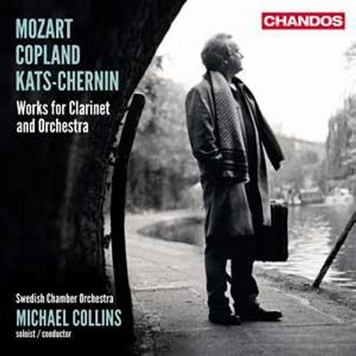 Wolfgang Amadeus Mozart - Aaron Copland - Elena Kats-Chernin : Œuvres pour clarinette et orchestre