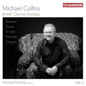 Michael Collins, clarinette : British Clarinet Sonatas (Volume 2)