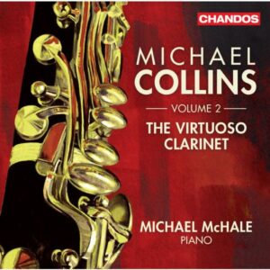 Michael Collins, clarinette : The Virtuoso Clarinet (Volume 2)