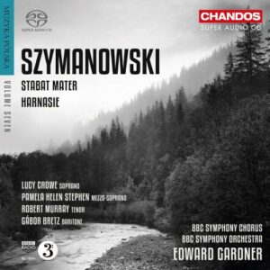 Szymanowski : Stabat Mater, op.53 - Harnasie, op.55. Gardner.