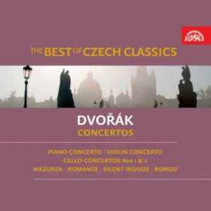 Antonin Dvorak : Concertos (Le meilleur des classiques tchèques)