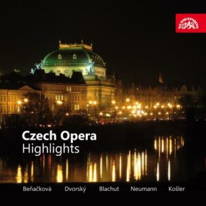 Bedrich Smetana - Antonin Dvorak : Meilleurs moments de l'opéra tchèque