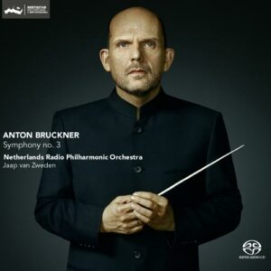 Bruckner : Symphonie n° 3. Van Zweden.