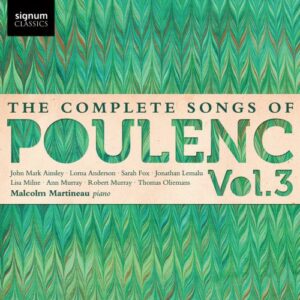 Poulenc : Les mélodies, Vol. 3. Martineau.