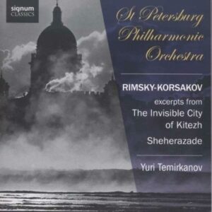 Rimsky-Korsakov : La Légende de la ville invisible de Kitège & Shéhérazade