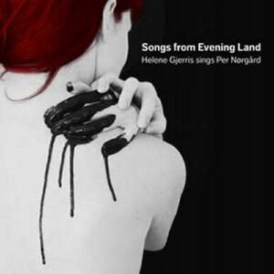 Per Norgard : Songs from Evening Land. Schreiber.
