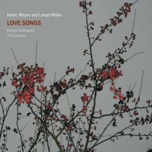 Mathias Hedegaard, ténor - Tove Lonskov, piano : Love Songs