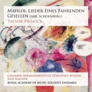 Mahler, Gustav / Schoenberg, Arnold / Wagner: Lieder Eines Fahrenden Gesellen
