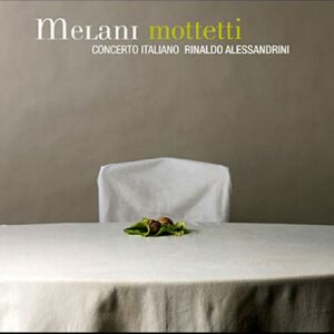 Melani : Mottetti. Concerto italiano, Alessandrini.