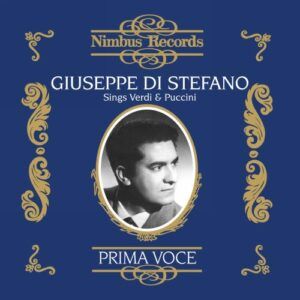 Giuseppe di Stefano, ténor : Giuseppe di Stefano chante Verdi et Puccini