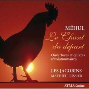 Méhul, Étienne-Nicolas : Le Chant du départ