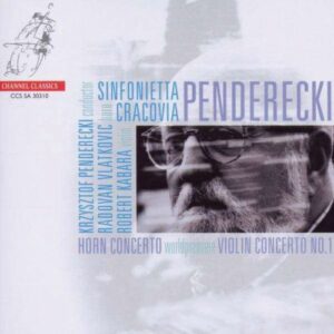 Penderecki : Concerto pour violon. Kabara, Vlatkovic, Penderecki.