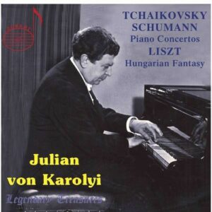 Julian von Karoly : Schumann, Tchaikovski.