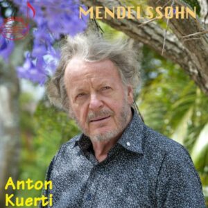 Mendelssohn : Œuvres pour piano. Anton Kuerti.