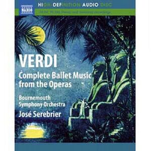 Giuseppe Verdi : Complete Ballet Music from the Operas