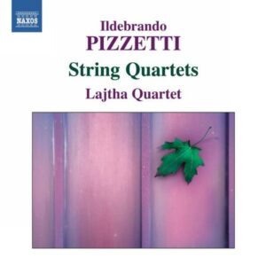 Ildebrando Pizzetti : Quatuors à cordes
