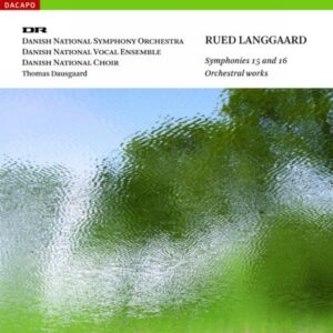 Rued Langgaard : Symphonies & œuvres orchestrales
