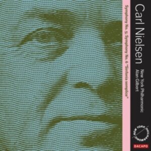 Carl Nielsen (1865 - 1931) Symphonies Nos. 5 & 6