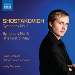 Chostakovitch : Symphonies n°1 & n°3