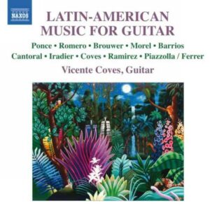 Vicente Coves, guitare : Musique latino-américaine pour guitare