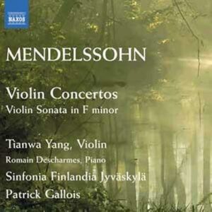 Mendelssohn : Les deux concertos pour violon. Yang.