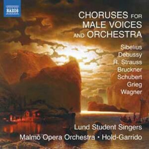 Chœurs pour voix masculines et orchestre : Choruses for Male Voices and Orchestra