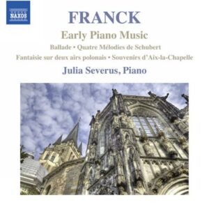 Franck : Early Piano Music
