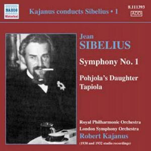 Robert Kajanus dirige Sibelius, vol. 1.